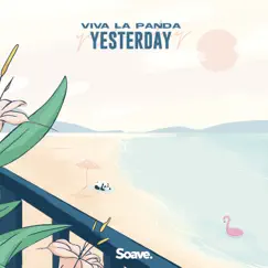 Yesterday - Single by Viva La Panda album reviews, ratings, credits