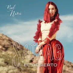 Samag (사막) El desierto (feat. BRA & Pantera mzi) - Single by Real Nini album reviews, ratings, credits