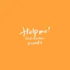 Help Me! (Rhodes Piano Version) - Single album lyrics, reviews, download