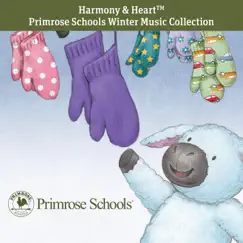 Harmony & Heart Primrose Schools Winter Music Collection by Primrose Schools album reviews, ratings, credits