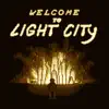 Welcome To Light City - Single album lyrics, reviews, download