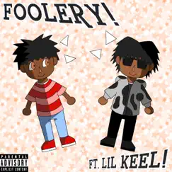 Foolery! (feat. Lil Keel) - Single by D1! album reviews, ratings, credits