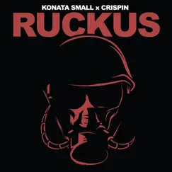 Ruckus - Single by Konata Small & Crispin album reviews, ratings, credits