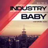 Industry Baby (feat. JVZEL) [Female Version] song lyrics