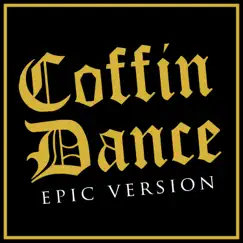 Coffin Dance (Epic Version) Song Lyrics