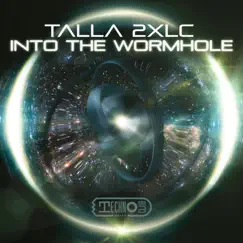 Into the Wormhole - Single by Talla 2XLC album reviews, ratings, credits