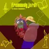 Fremmedgjordt - Lydbog - EP album lyrics, reviews, download