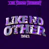 Like No Other 2021 - Single album lyrics, reviews, download