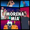 Morena Mía - Single album lyrics, reviews, download