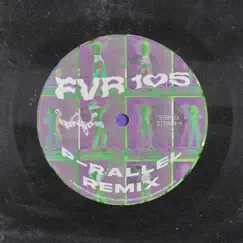 FVR105 (feat. LAVA LA RUE, Bone Slim, Lorenzorsv & Biig Piig) Song Lyrics