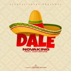 Dale (feat. 93 Purpose) - Single by Novaking album reviews, ratings, credits