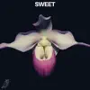 Sweet (feat. Ædya) - Single album lyrics, reviews, download