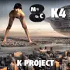 K Project - K4 (Radio Edit) - Single album lyrics, reviews, download