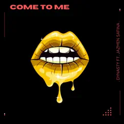 Come To Me (feat. Jazmen Safina) Song Lyrics