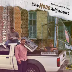 The Hood Adjacent by Permanent Ink. album reviews, ratings, credits