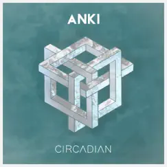 Circadian by Anki album reviews, ratings, credits