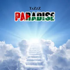 Paradise - Single by Tazzz album reviews, ratings, credits