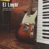 El Lugar - Single album lyrics, reviews, download