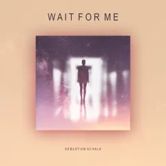 Wait for Me (Extended Mix) Song Lyrics