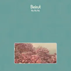 No No No by Beirut album reviews, ratings, credits