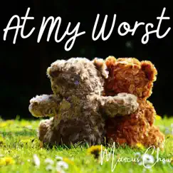 At My Worst - Single by Marcus Chow album reviews, ratings, credits