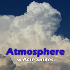 Atmosphere - Single by Acie Smiles album reviews, ratings, credits