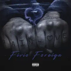 Pain and Love - EP by Fivio Foreign album reviews, ratings, credits
