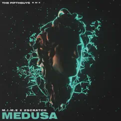 Medusa (The FifthGuys Remix) [feat. 2Scratch] - Single by Mime & The FifthGuys album reviews, ratings, credits