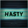 Hasty (Get Down) [feat. Ghostlight] - Single album lyrics, reviews, download