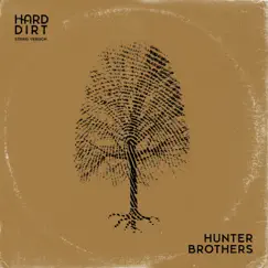 Hard Dirt (String Version) - Single by Hunter Brothers album reviews, ratings, credits