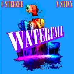 Waterfall - Single by C-Steezee, N-Stinx & The PLAYlist album reviews, ratings, credits