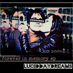 Forever in Memory EP by Lucid Daydreams album reviews, ratings, credits