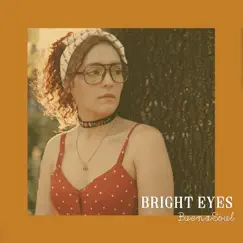 Bright Eyes - Single by Buena Soul album reviews, ratings, credits