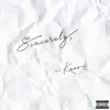 Sincerely, - Single album lyrics, reviews, download