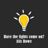 Have the Lights Come On? - Single album lyrics, reviews, download