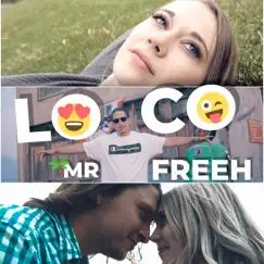 Loco - Single by Mr Freeh album reviews, ratings, credits