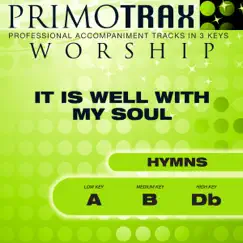 It Is Well With My Soul (High Key - Db without Backing Vocals - Performance Backing Track) Song Lyrics