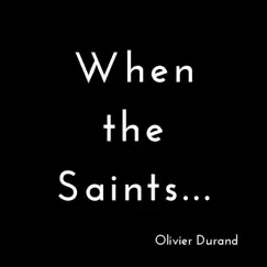 When the Saints Def - Single by Olivier Durand album reviews, ratings, credits
