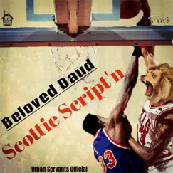 Scottie Script'n by Beloved Daud album reviews, ratings, credits