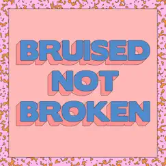Bruised Not Broken (feat. MNEK & Kiana Ledé) - Single by Matoma album reviews, ratings, credits