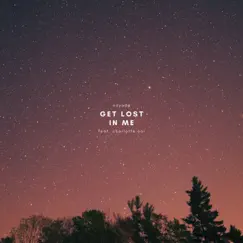 Get Lost in Me (feat. Charlotte Ooi) Song Lyrics