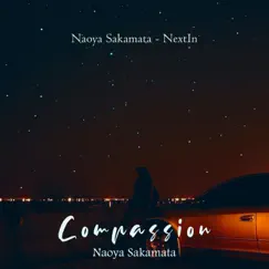 Compassion - Single by Naoya Sakamata album reviews, ratings, credits