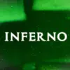 Inferno - Single album lyrics, reviews, download