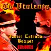 Ta Violento - Single album lyrics, reviews, download