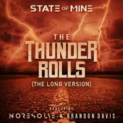 The Thunder Rolls (The Long Version) - Single by State of Mine, No Resolve & Brandon Davis album reviews, ratings, credits