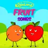 Kidloland Fruit Songs album lyrics, reviews, download