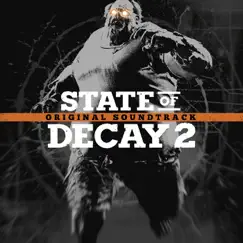 State of Decay 2 (Original Game Soundtrack) by Jesper Kyd & Dreissk album reviews, ratings, credits