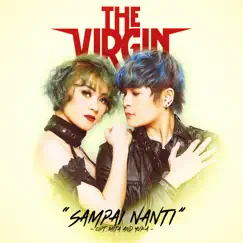 Sampai Nanti - Single by The Virgin album reviews, ratings, credits