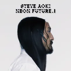 Neon Future I (Deluxe Edition) by Steve Aoki album reviews, ratings, credits