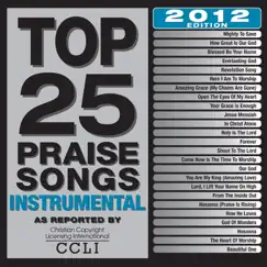 Top 25 Praise Songs Instrumental - 2012 Edition by Maranatha! Instrumental album reviews, ratings, credits